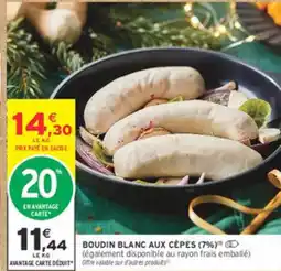 Intermarché Boudin blanc aux cepes (7%) offre