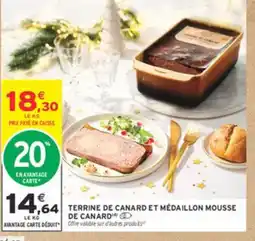 Intermarché Terrine de canard et médaillon mousse de canard offre