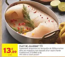 Intermarché Filet de julienne offre