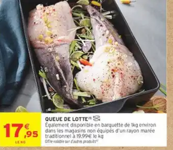 Intermarché Queue de lotte offre
