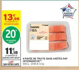 Intermarché 4 pavés de truite sans arêtes paf intermarche offre