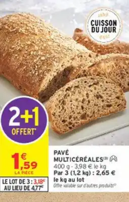 Intermarché Pavé multicéréales offre