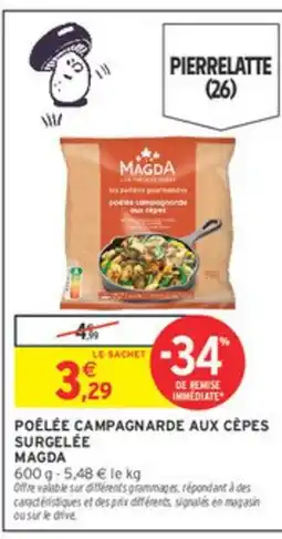 Intermarché MAGDA Poêlée campagnarde aux cepes surgelee offre
