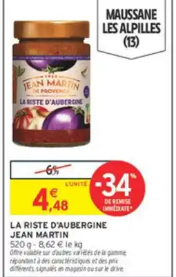 Intermarché JEAN MARTIN La riste d'aubergine offre