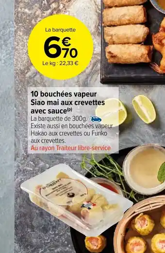 Carrefour Market 10 Bouchées Vapeur Siao Mai Aux Crevttes Avec Sauce offre
