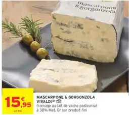 Intermarché Mascarpone & gorgonzola vivaldi offre