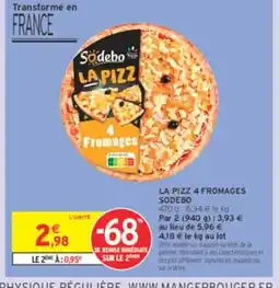 Intermarché SODEBO La pizz 4 fromages offre
