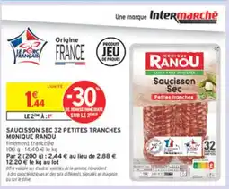 Intermarché MONIQUE RANOU Saucisson sec 32 petites tranches offre