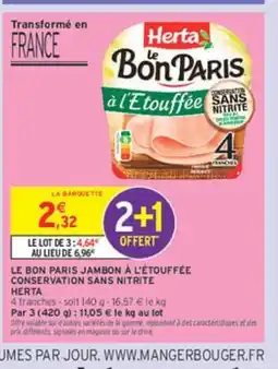 Intermarché HERTA Le bon paris jambon à l'étouffée conservation sans nitrite offre