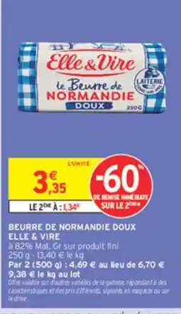 Intermarché ELLE & VIRE Beurre de normandie doux offre