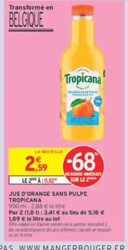 Intermarché TROPICANA Jus d'orange sans pulpe offre