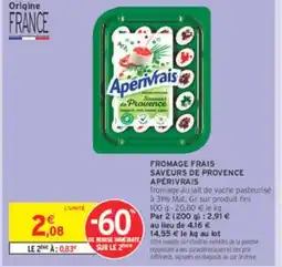 Intermarché APÉRIVRAIS Fromage frais saveurs de provence offre