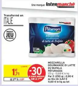 Intermarché PÂTURAGES Mozzarella gourmande di latte du bufala offre