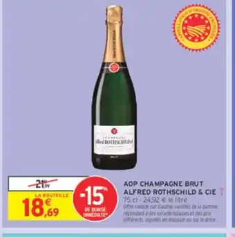 Intermarché ALFRED ROTHSCHILD & CIE Aop champagne brut offre