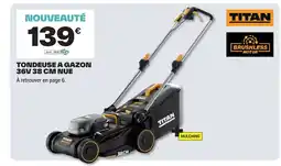Brico Dépôt TITAN Tondeuse a gazon 36v offre
