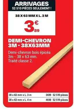 Brico Dépôt Demi-chevron 3m-38x63mm offre