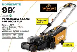 Brico Dépôt BRUSHLESS MOTOR Tondeuse a gazon offre