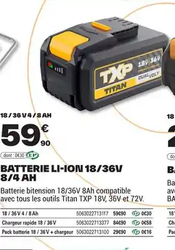 Brico Dépôt Batterie li-ion 18/36v 8/4 ah offre