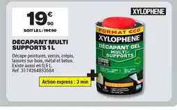 Brico Dépôt XYLOPHENE Decapant multi supports offre