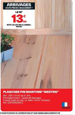 Brico Dépôt Plancher pin maritime westrn offre