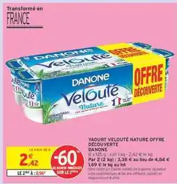Intermarché YAOURT VELOUTÉ NATURE OFFRE DÉCOUVERTE offre
