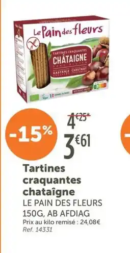 L'Eau Vive LE PAIN DES FLEURS Tartines craquantes chataigne offre