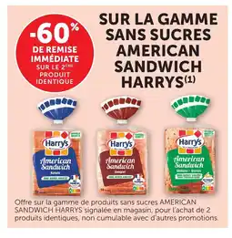 Bi1 HARRYS Sur la gamme sans sucres american sandwich offre