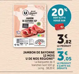 Bi1 U DE NOS REGIONS Jambon de bayonne 12 mois offre