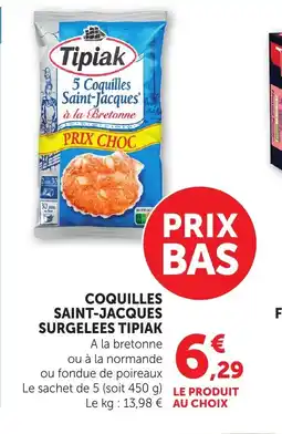 Bi1 TIPIAK Coquilles saint-jacques surgelees offre
