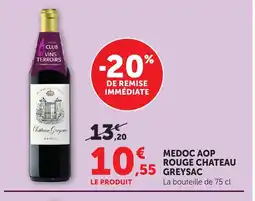 Bi1 CHATEAU GREYSAC Medoc aop rouge offre