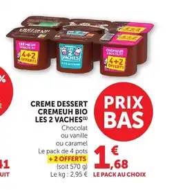 Bi1 LES 2 VACHES Creme dessert cremeuh bio offre