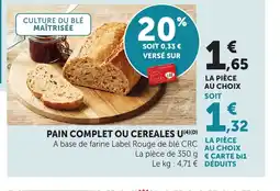 Bi1 U Pain complet ou cereales offre