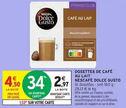 Intermarché Dosettes de café au lait nescafé dolce gusto offre