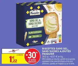 Intermarché Biscottes sans sel,, sans sucres ajoutés pasquier offre