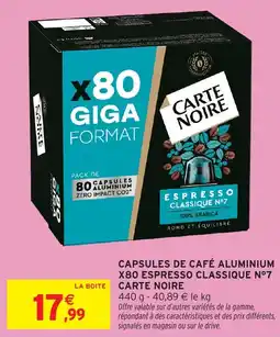 Intermarché Capsules de café aluminium x80 espresso classique n°7 carte noire offre