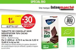 Intermarché Tablette de chocolat noir dégustation 70% cacao ivoria bio offre