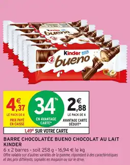 Intermarché Barre chocolatée bueno chocolat au lait kinder offre