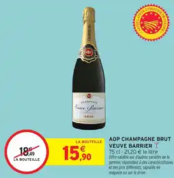 Intermarché Aop champagne brut veuve barrier offre