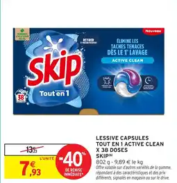 Intermarché Lessive capsules tout en 1 active clean x 38 doses skip offre