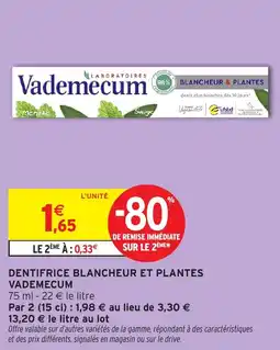 Intermarché Dentifrice blancheur et plantes vademecum offre
