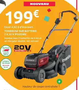 Mr Bricolage Inventiv tondeuse sur batterie 2 x 20 v poussée offre