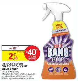 Intermarché Pistolet expert crasse et calcaire cillit bang offre