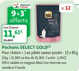 Maxi Zoo Select gold pochons offre