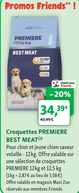 Maxi Zoo Premiere croquettes best meat offre