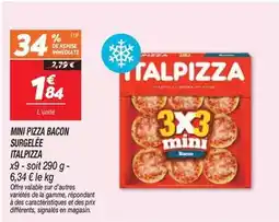 Netto Italpizza - mini pizza bacon surgelée offre