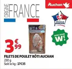 Auchan Supermarché Auchan - filets de poulet roti offre