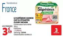 Auchan Supermarché Fleury michon - le supérieur jambon cuit à l'étouffée offre