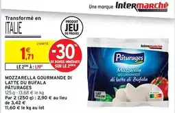 Intermarché Express Paturages - mozzarella gourmande di latte du bufala offre