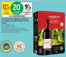 Intermarché Express Signal - merlot igp pays d'oc merlot rouge la croix du pin expert club offre