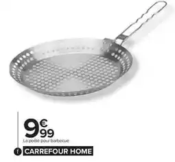 Carrefour Carrefour - poêlée pour babecue offre